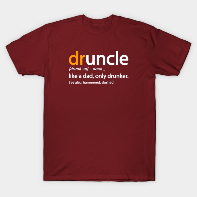 Drunkle Merch T-Shirt by galihraden